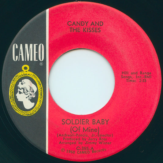 Candy And The Kisses : Soldier Baby (Of Mine) / Shakin' Time (7", Single)