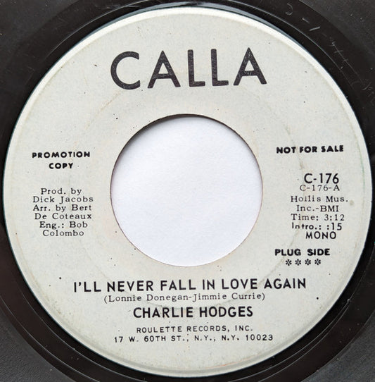 Charlie Hodges : I'll Never Fall In Love Again (7", Single, Promo)