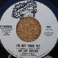 Jay Jay Taylor : Tell Me The Truth / I'm Not Tired Yet (7", Single)