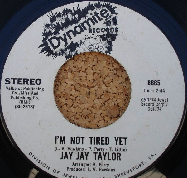 Jay Jay Taylor : Tell Me The Truth / I'm Not Tired Yet (7", Single)