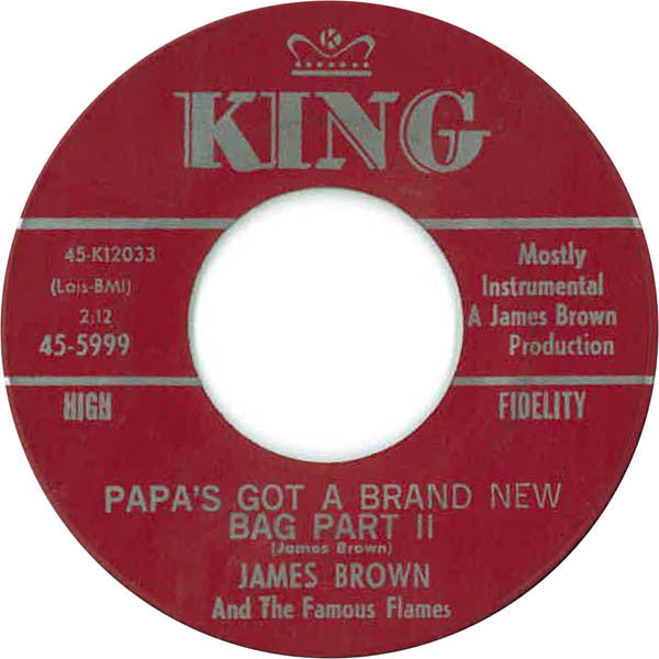 James Brown & The Famous Flames : Papa's Got A Brand New Bag (7", Mono, Mar)