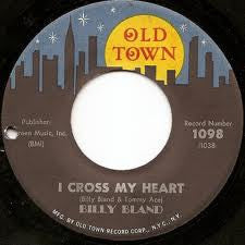 Billy Bland : I Cross My Heart / Steady Kind (7", Single)