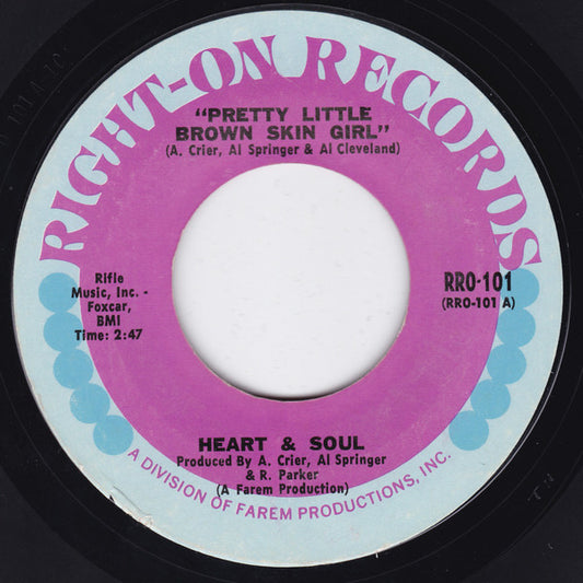 Heart & Soul (9) : Pretty Little Brown Skin Girl / That's Not My Bag (7")