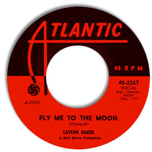 Lavern Baker : Fly Me To The Moon / Ain't Gonna Cry No More (7")