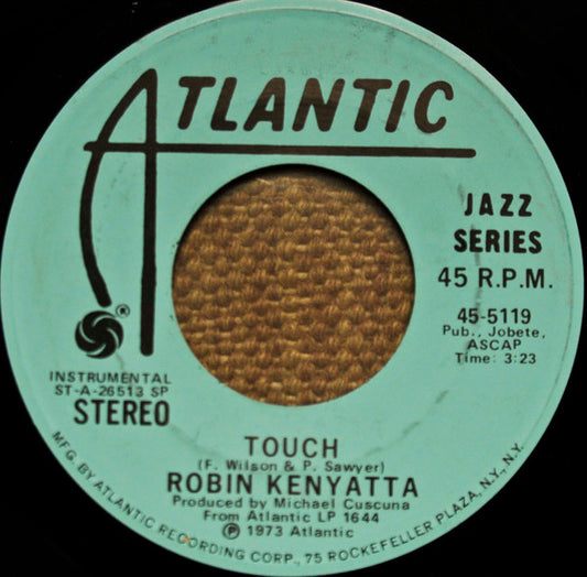 Robin Kenyatta : Touch / Temptation Took Control Of Me (And I Fell) (7", Single, SP )