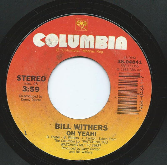 Bill Withers : Oh Yeah! (7", Single)