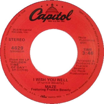 Maze Featuring Frankie Beverly : I Wish You Well (7", Single)