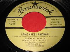 Barbara Acklin : Love Makes A Woman (7", Single, Jukebox, RE, Sty)