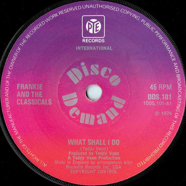 Frankie And The Classicals : What Shall I Do (7", Single, Sol)