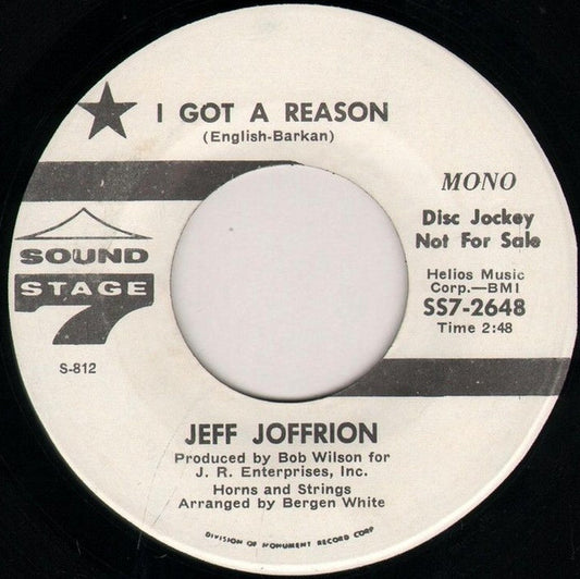 Jeff Joffrion : I Got A Reason / I'll Find My Sunshine (7", Mono, Promo)