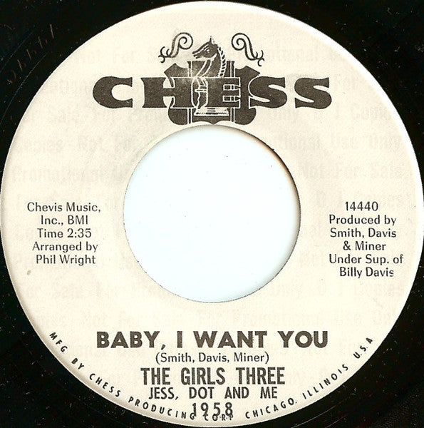 The Girls Three: Jess, Dot And Me : Baby, I Want You / That's How It Is (7", Single, Promo)