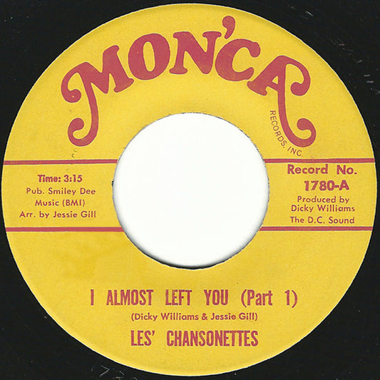 Les Chansonettes : I Almost Left You (7")