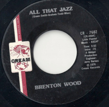 Brenton Wood : All That Jazz / Bless Your Little Heart (7")