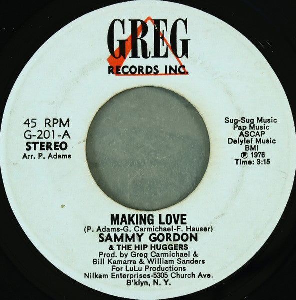 Sammy Gordon & The Hip Huggers : Making Love (7")