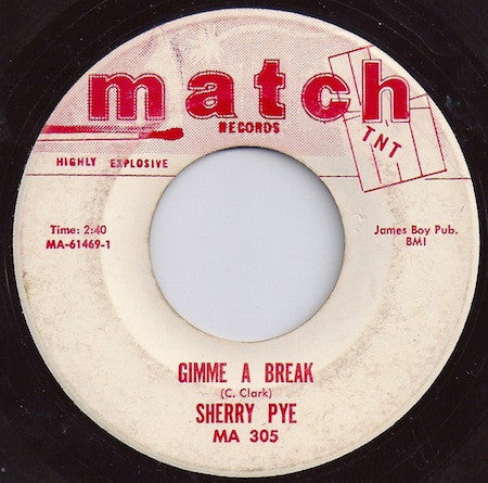 Sherry Pye : Gimme A Break / Ask The Girl Who Knows (7")