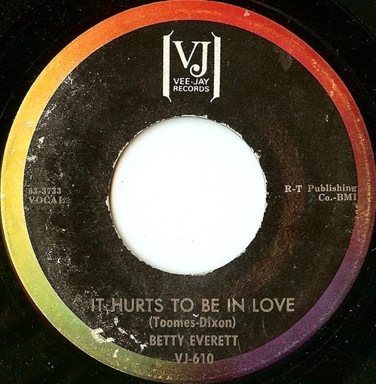 Betty Everett : It Hurts To Be In Love (7")