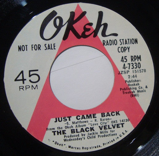 The Black Velvet : Just Came Back (7", Single, Promo)