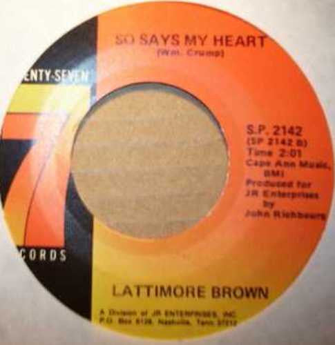 Lattimore Brown : It's Gonna Take A Little More Time (7", Single)