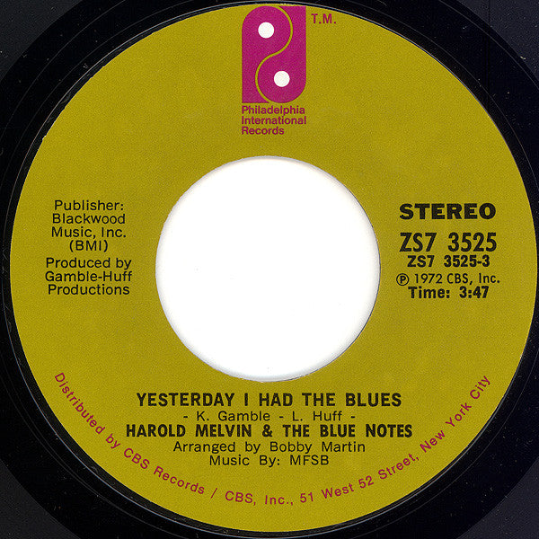 Harold Melvin And The Blue Notes : Yesterday I Had The Blues (7", Single, Styrene, Pit)