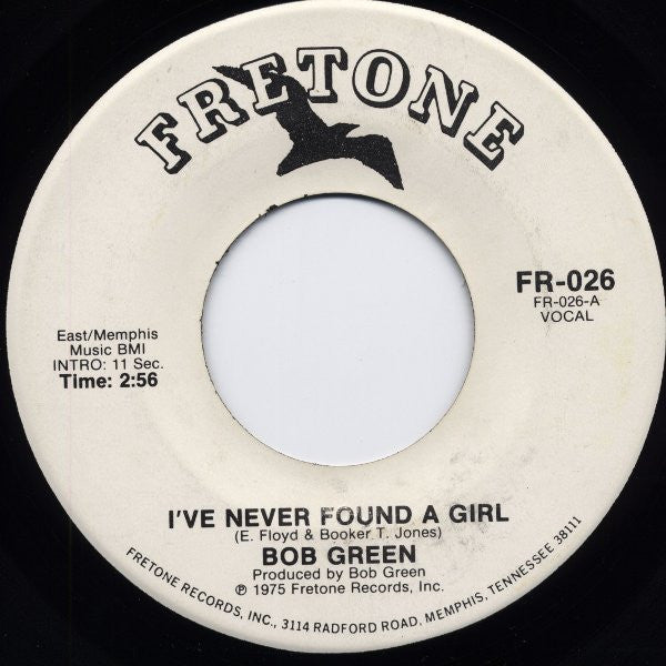 Bob Green (7) : I've Never Found A Girl (7")