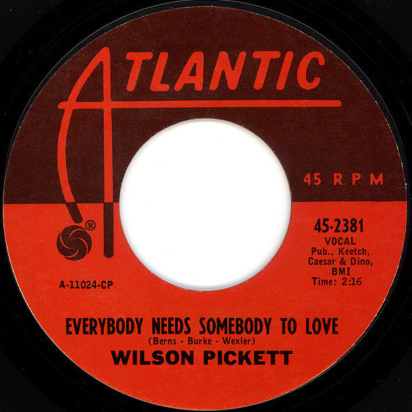 Wilson Pickett : Everybody Needs Somebody To Love / Nothing You Can Do (7", Styrene, CP )