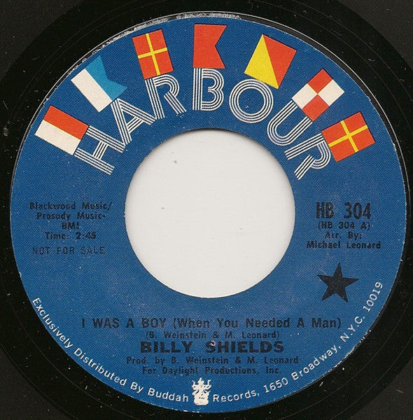 Billy Shields (2) : I Was A Boy (When You Needed A Man) (7", Single, Promo)