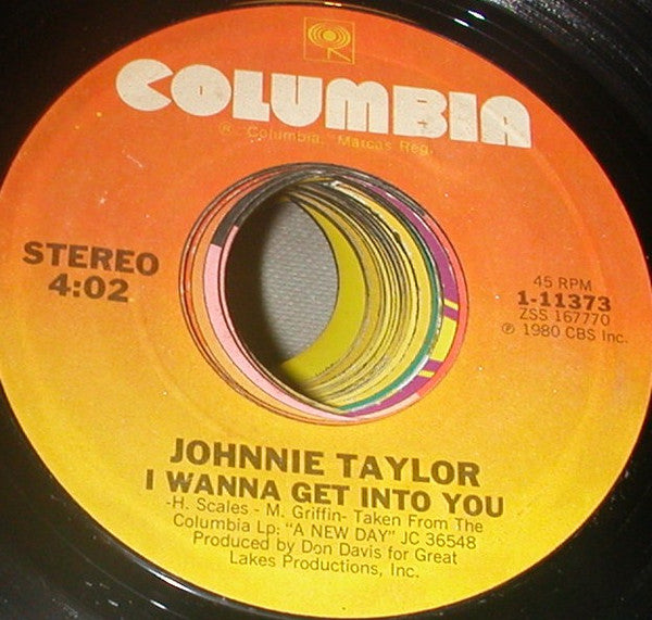 Johnnie Taylor : I Wanna Get Into You / Baby Don't Hesitate (7")