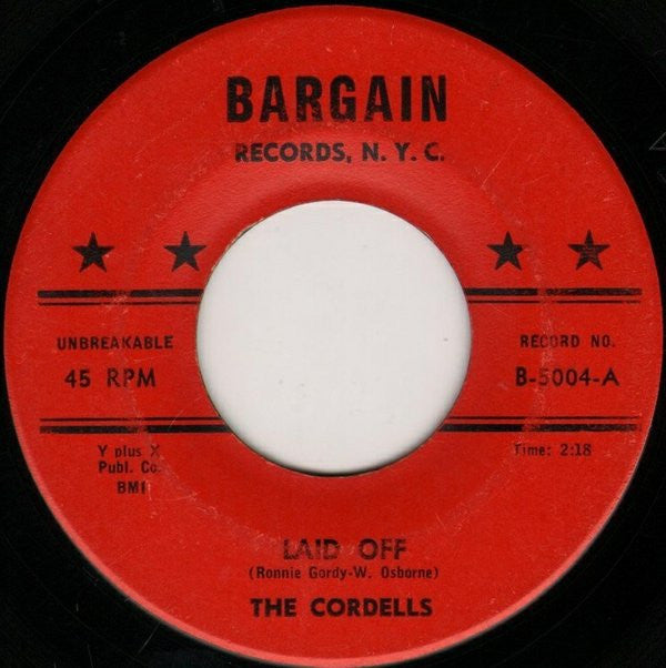 The Cordells (2) : Laid Off / The Beat Of My Heart (7")