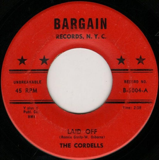 The Cordells (2) : Laid Off / The Beat Of My Heart (7")