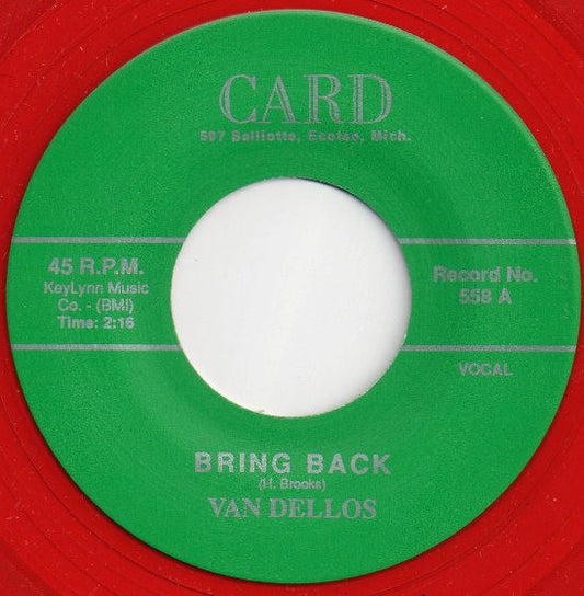 Van Dellos : Bring Back / I Need You (7", RE, Unofficial, Red)