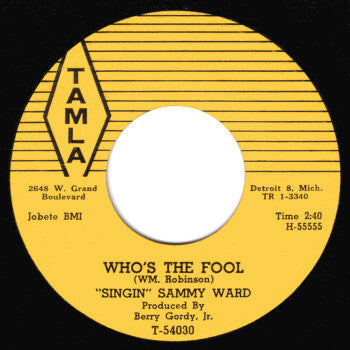 Singin' Sammy Ward : Who's The Fool / That Child Is Really Wild (7", 2nd)