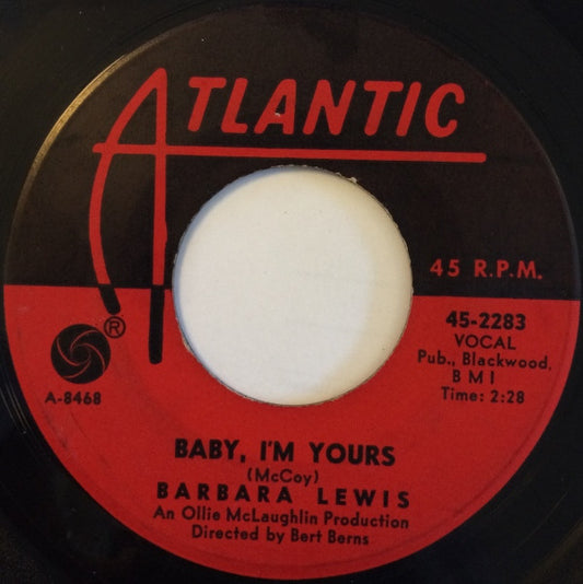 Barbara Lewis : Baby, I'm Yours / I Say Love (7", Single, 1st)