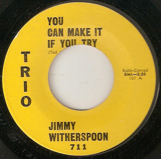 Jimmy Witherspoon : You Can Make It If You Try (7", Single, Styrene)