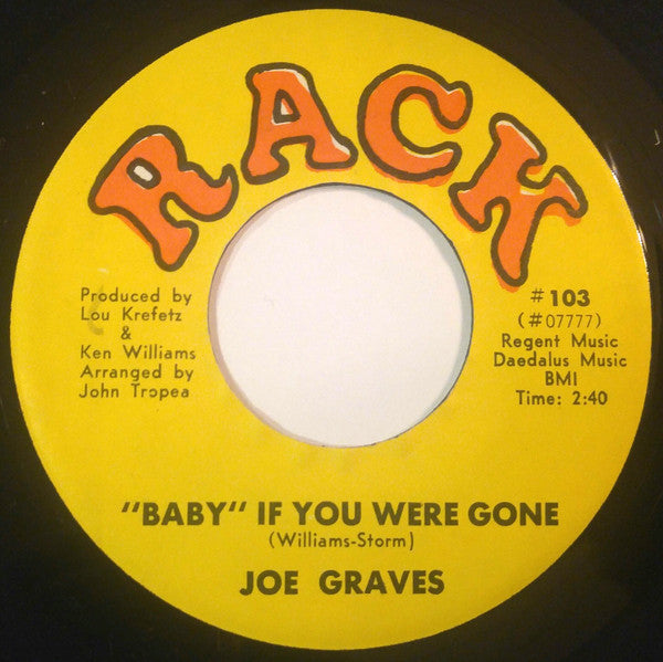 Joe Graves (2) : "Baby" If You Were Gone / It's Got To Be For Real (7", Single)