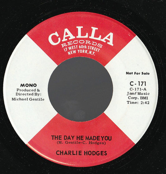 Charlie Hodges : The Day He Made You (7", Promo)