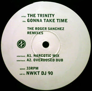 The Trinity (2) : Gonna Take Time (The Roger Sanchez Remixes) (12")