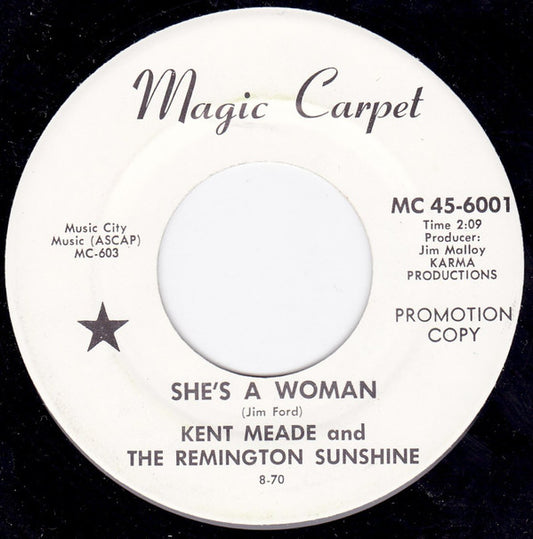 Kent Meade And The Remington Sunshine : She's A Woman / Theres Got To Be A Better Way (7", Promo)