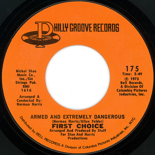 First Choice : Armed And Extremely Dangerous (7", Single, Styrene)