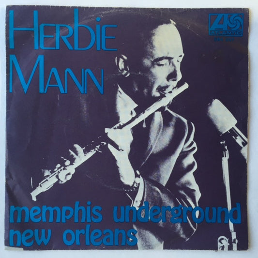 Herbie Mann : Memphis Underground / New Orleans (7", Single, Dut)