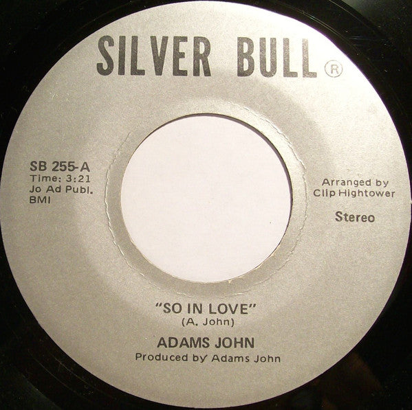 Adams John : So In Love / Give Him Up (Part II) (7")