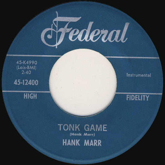 Hank Marr : Tonk Game / Hob-Nobbin' (7", Single)