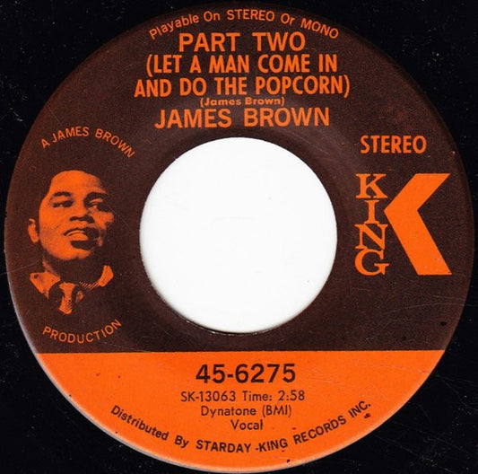 James Brown : Part Two (Let A Man Come In And Do The Popcorn) / Gittin' A Little Hipper (Part 2) (7", Single, Ind)