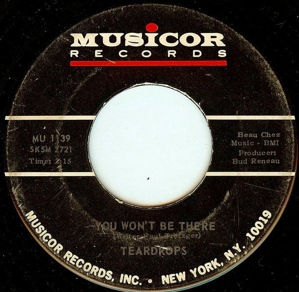 The Teardrops : You Won't Be There (7", Single, Roc)