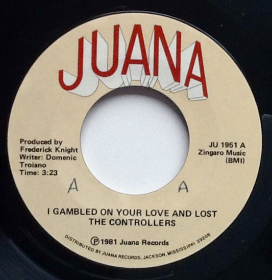 The Controllers (2) : I Gambled On Your Love And I Lost / If Tears Were Pennies (7", Single)