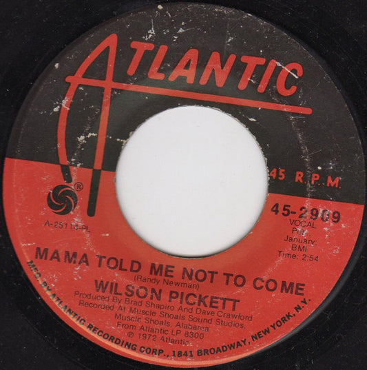 Wilson Pickett : Mama Told Me Not To Come (7", PL )