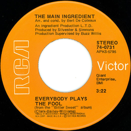 The Main Ingredient : Everybody Plays The Fool (7", Single, Roc)