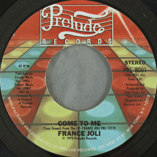 France Joli : Come To Me (7", Single, Styrene, Pit)