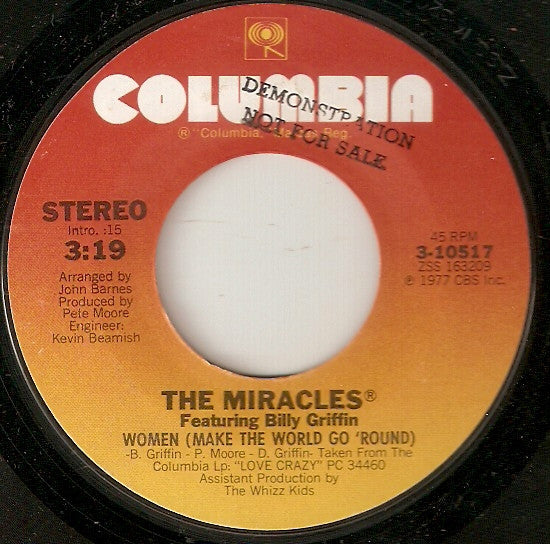 The Miracles Featuring Billy Griffin : Women (Make The World Go 'Round) (7", Single)