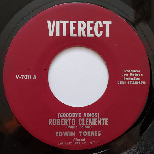 Edwin Torres (2) : (Goodbye Adios) Roberto Clemente / Eulogy For Roberto (7")
