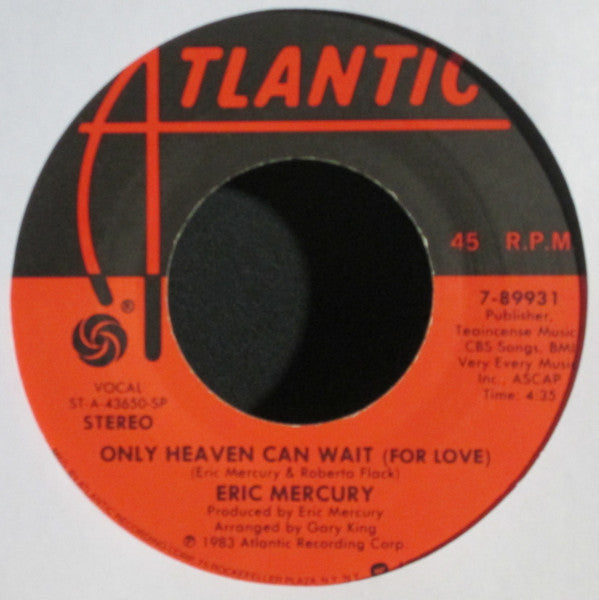 Eric Mercury : Only Heaven Can Wait (For Love) (7", Single)